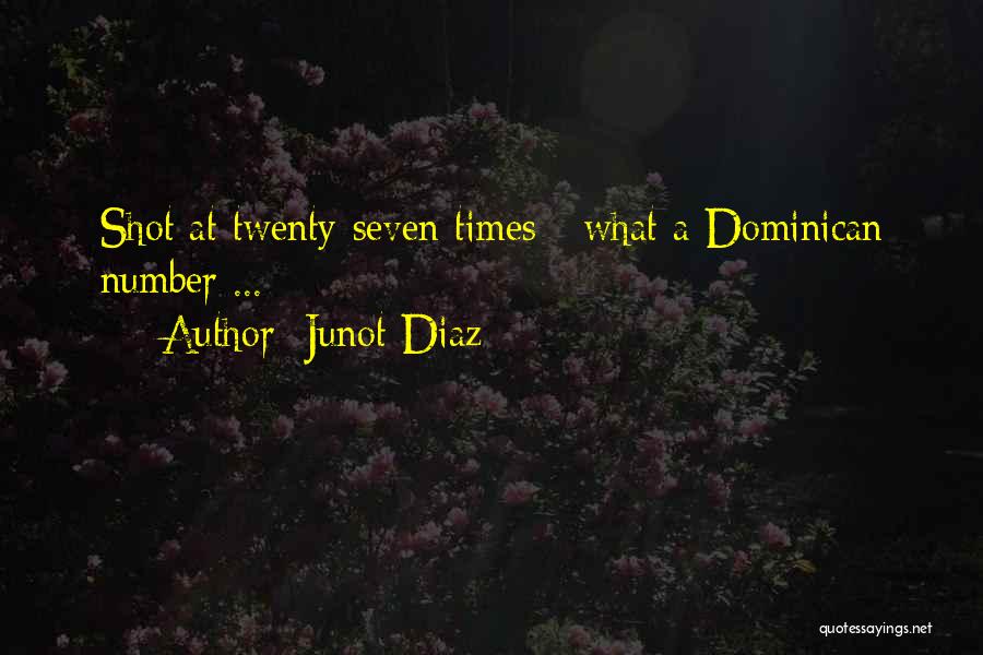 Dominican Quotes By Junot Diaz