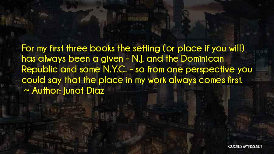 Dominican Quotes By Junot Diaz