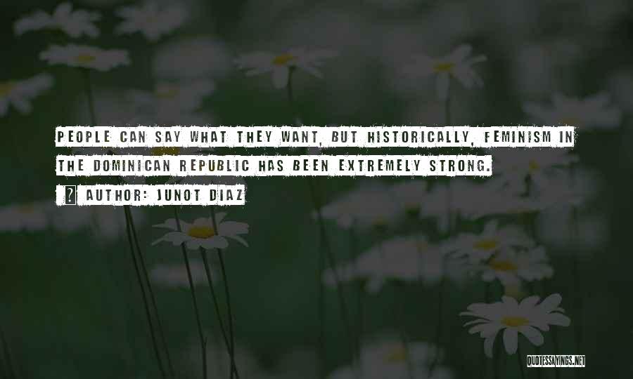 Dominican Quotes By Junot Diaz