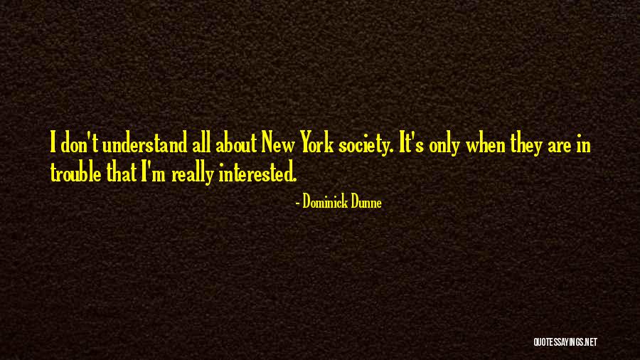 Dominick Dunne Quotes 714513 Dominick Dunne Quotes 714513