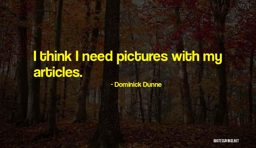 Dominick Quotes By Dominick Dunne Dominick Quotes By Dominick Dunne