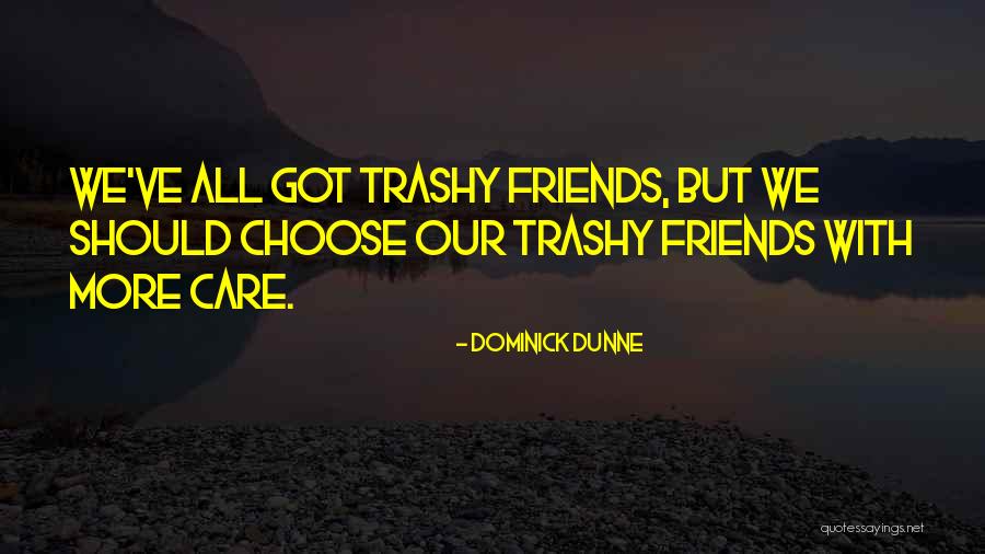 Dominick Quotes By Dominick Dunne Dominick Quotes By Dominick Dunne