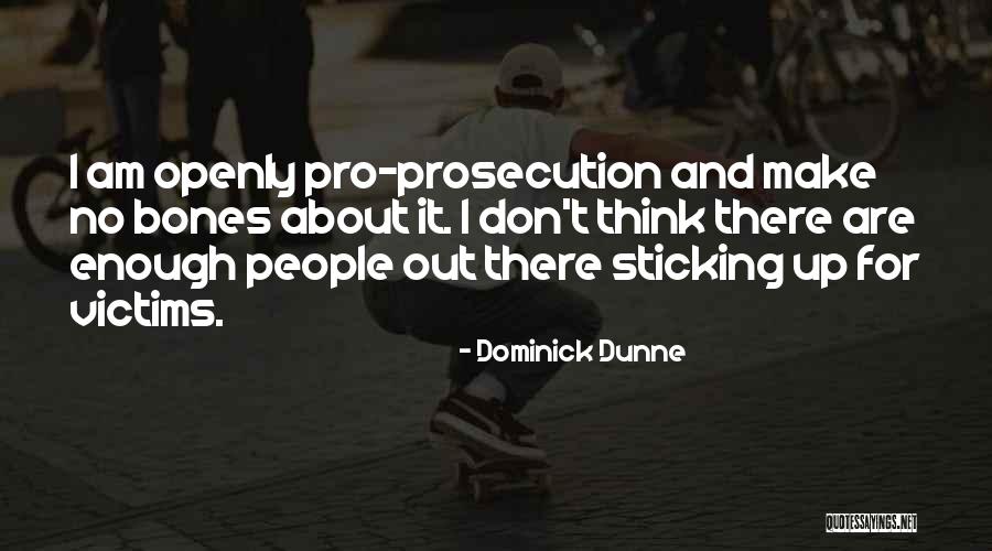 Dominick Quotes By Dominick Dunne Dominick Quotes By Dominick Dunne