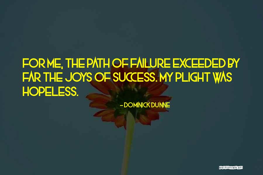 Dominick Quotes By Dominick Dunne Dominick Quotes By Dominick Dunne