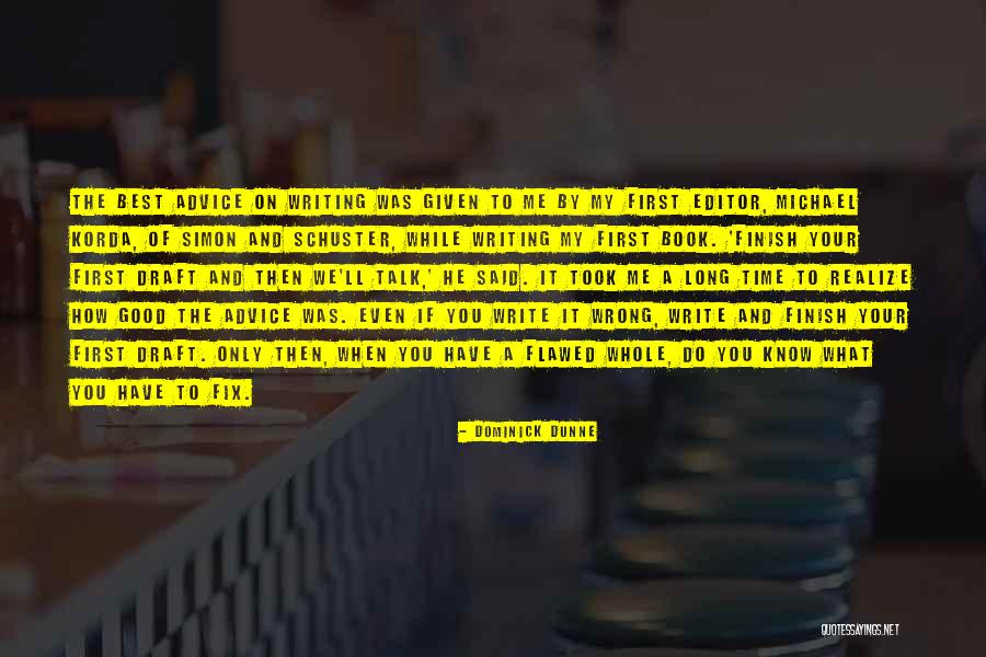 Dominick Quotes By Dominick Dunne Dominick Quotes By Dominick Dunne
