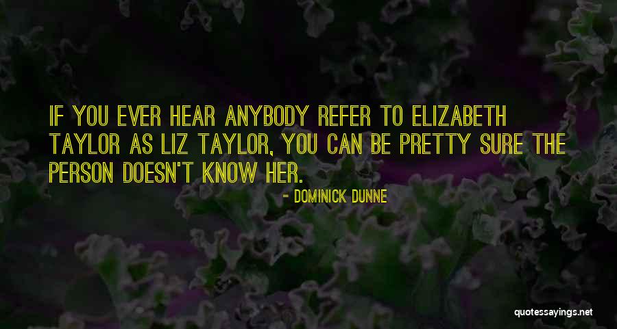 Dominick Quotes By Dominick Dunne Dominick Quotes By Dominick Dunne