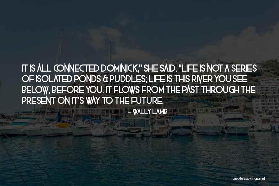 Dominick Quotes By Wally Lamb Dominick Quotes By Wally Lamb