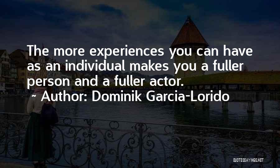 Dominik Garcia-Lorido Quotes 1021774