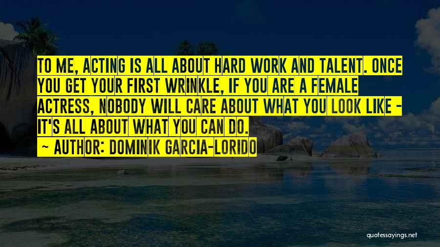 Dominik Garcia-Lorido Quotes 1589361