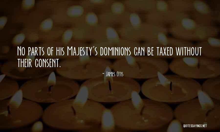 Dominions 5 Quotes By James Otis Dominions 5 Quotes By James Otis