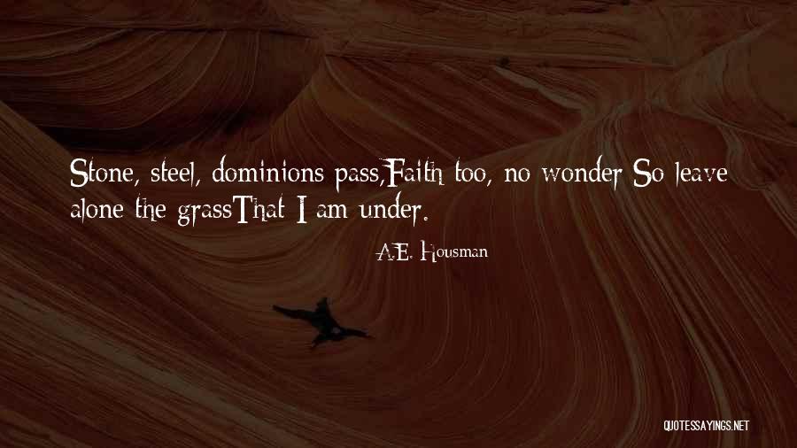 Dominions Quotes By A.E. Housman Dominions Quotes By A.E. Housman