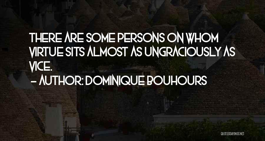 Dominique Bouhours Quotes 356865