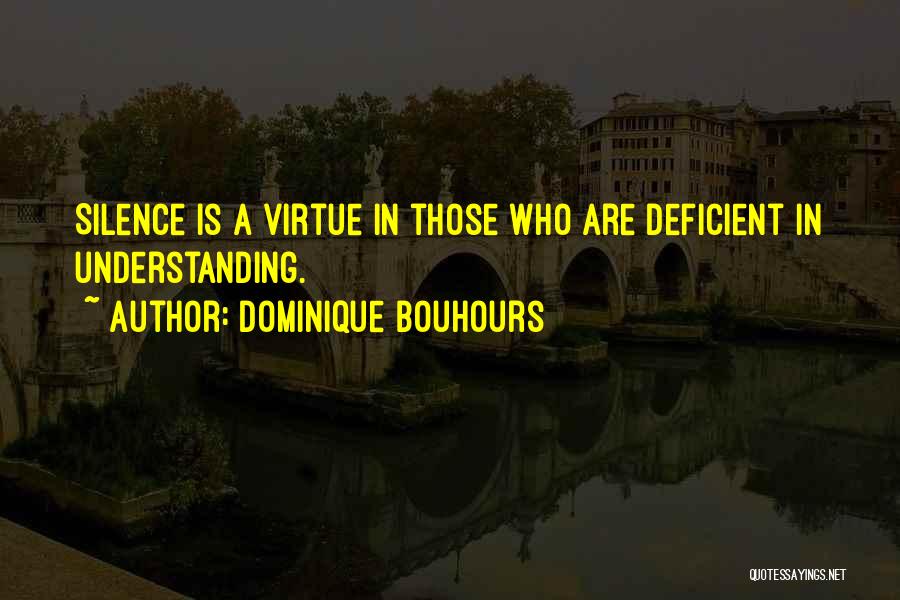 Dominique Bouhours Quotes 999554