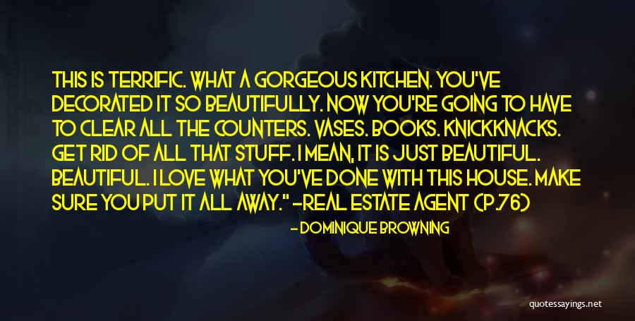 Dominique Browning Quotes 1527753