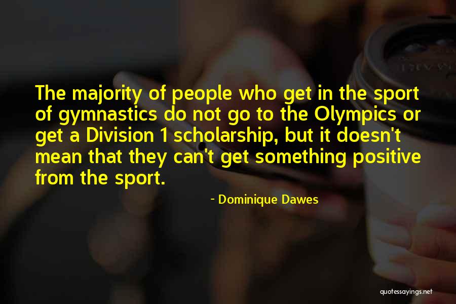 Dominique Dawes Quotes 374785