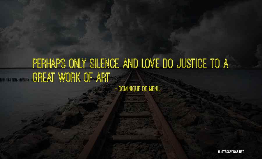 Dominique De Menil Quotes 1414478 Dominique De Menil Quotes 1414478
