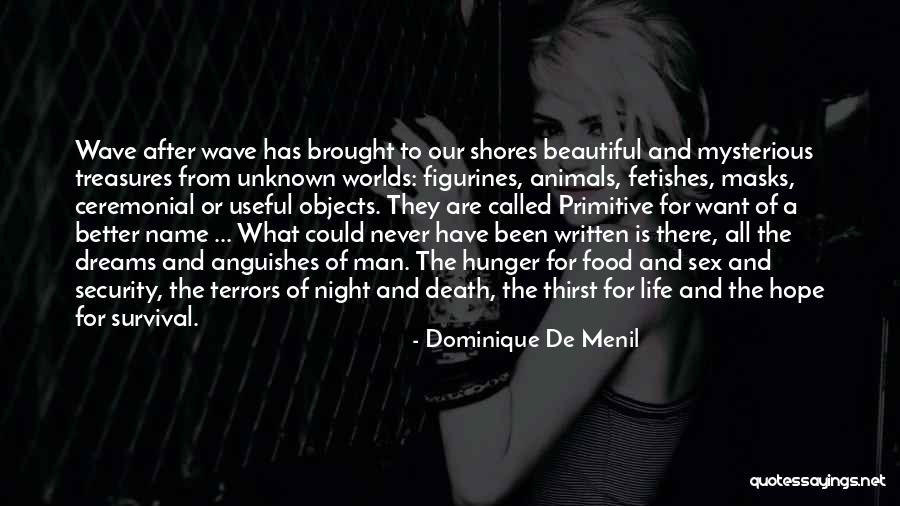 Dominique De Menil Quotes 1732457 Dominique De Menil Quotes 1732457