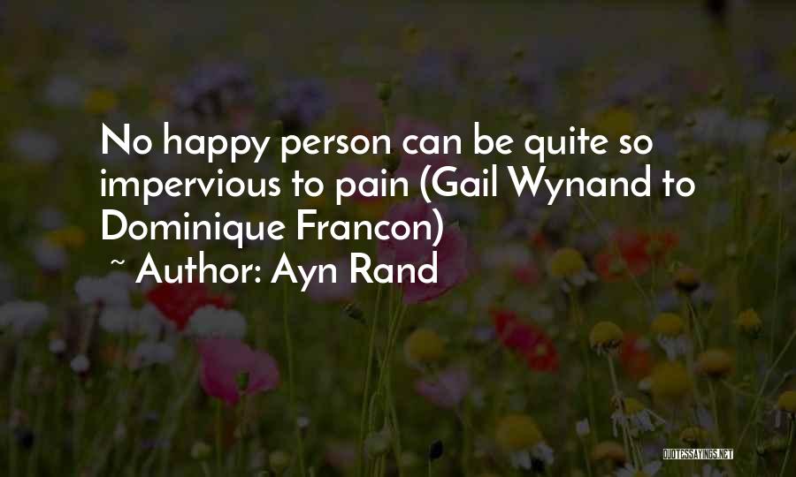 Dominique Francon Quotes By Ayn Rand