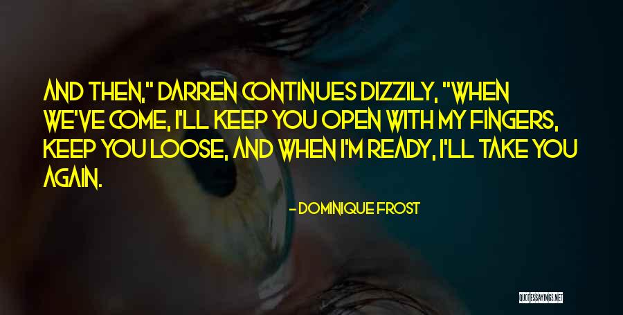 Dominique Quotes By Dominique Frost Dominique Quotes By Dominique Frost