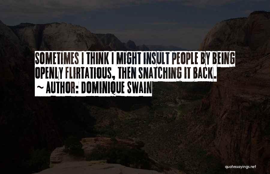 Dominique Swain Quotes 1582174