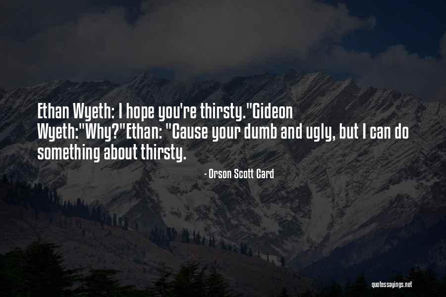 Dominique Tti Exhaust Quotes By Orson Scott Card Dominique Tti Exhaust Quotes By Orson Scott Card