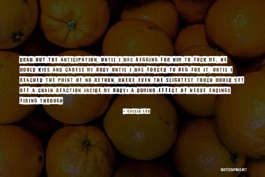 Domino Effect Quotes By Cassia Leo Domino Effect Quotes By Cassia Leo