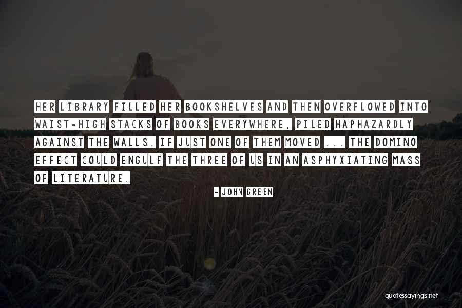 Domino Effect Quotes By John Green Domino Effect Quotes By John Green