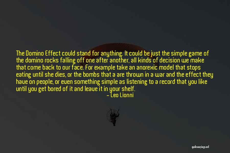 Domino Effect Quotes By Leo Lionni Domino Effect Quotes By Leo Lionni