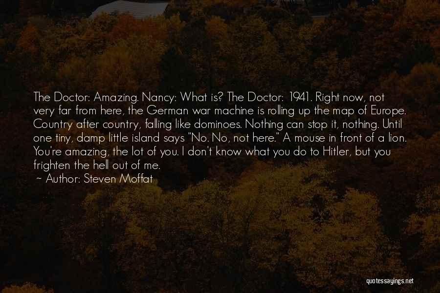 Dominoes Falling Quotes By Steven Moffat
