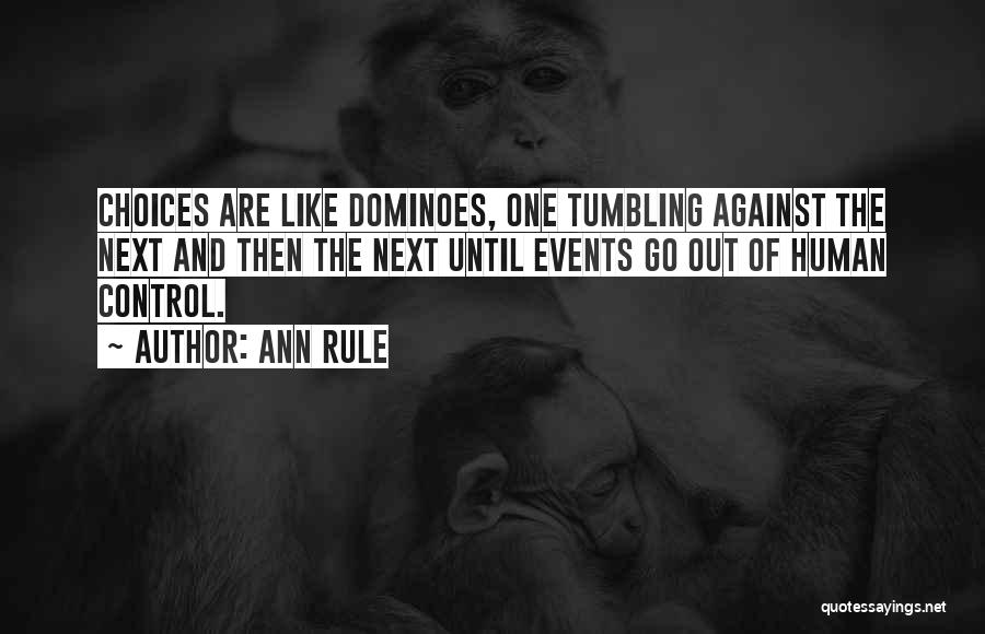 Dominoes Quotes By Ann Rule