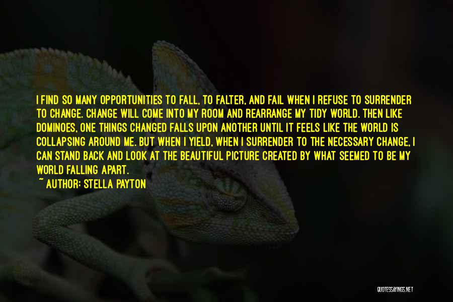 Dominoes Quotes By Stella Payton