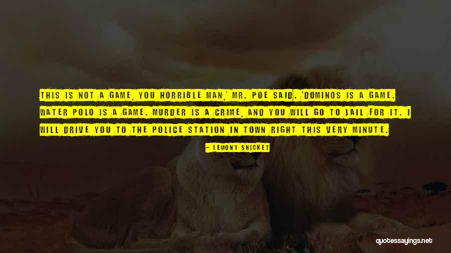 Dominos Game Quotes By Lemony Snicket Dominos Game Quotes By Lemony Snicket