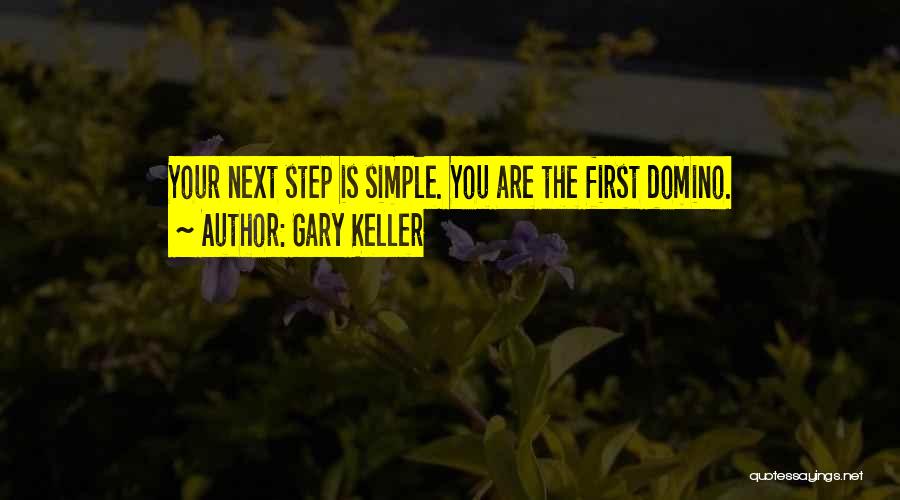 Domino's Quotes By Gary Keller