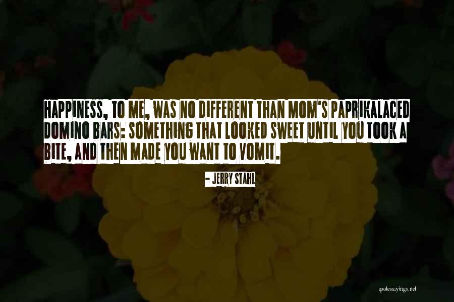 Domino's Quotes By Jerry Stahl Domino's Quotes By Jerry Stahl