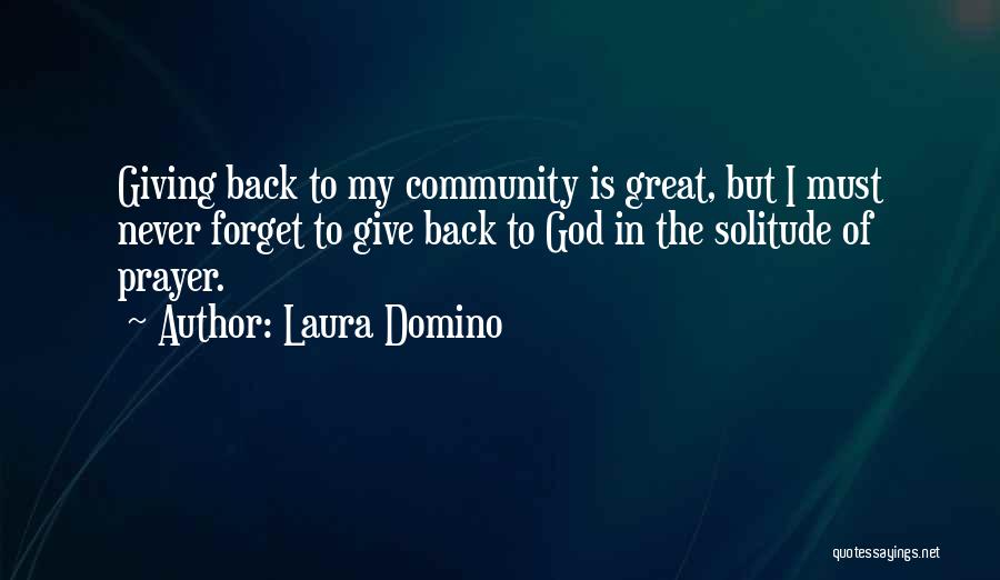 Domino's Quotes By Laura Domino