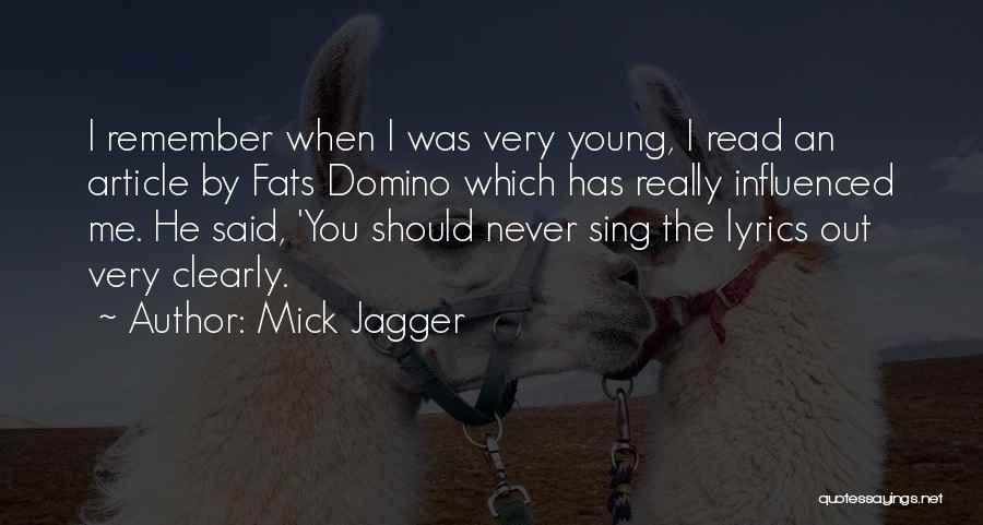 Domino's Quotes By Mick Jagger