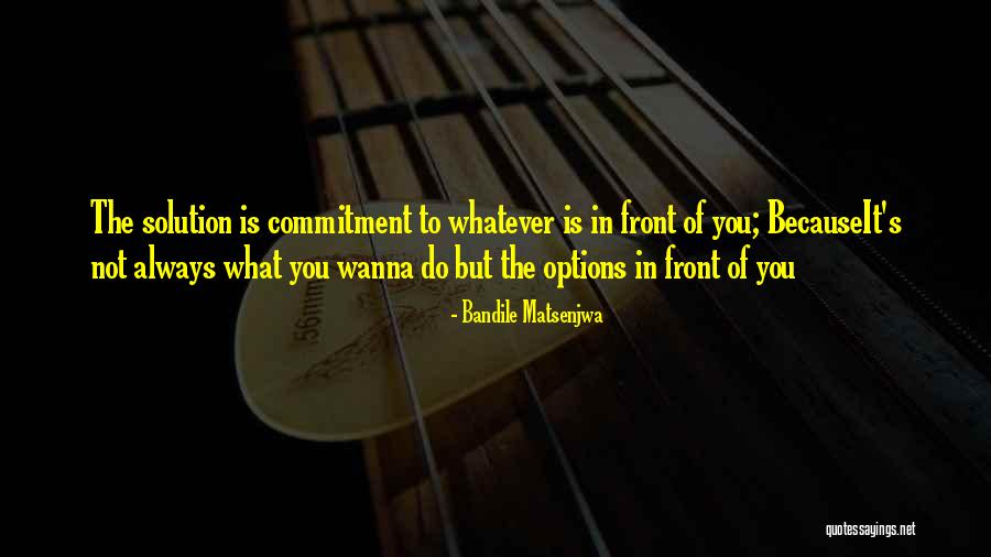 Dommartin 25300 Quotes By Bandile Matsenjwa Dommartin 25300 Quotes By Bandile Matsenjwa