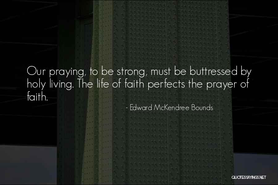 Dommerars Quotes By Edward McKendree Bounds Dommerars Quotes By Edward McKendree Bounds