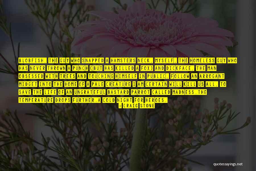 Domnnie Quotes By Craig Stone Domnnie Quotes By Craig Stone
