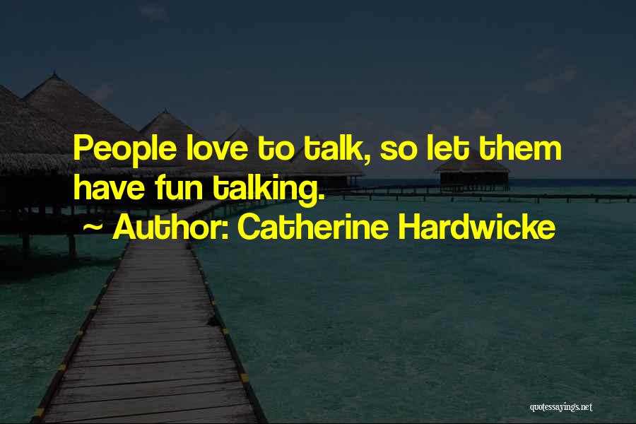 Domno Quotes By Catherine Hardwicke