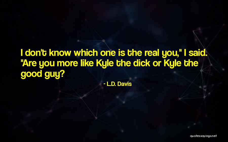 Domokos Kazmer Quotes By L.D. Davis Domokos Kazmer Quotes By L.D. Davis