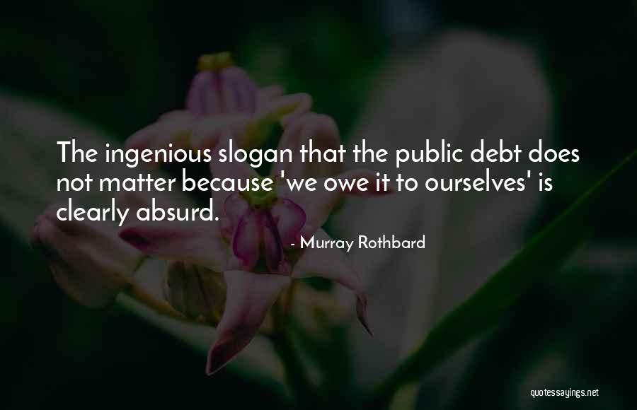 Domokos Pal Peter Quotes By Murray Rothbard Domokos Pal Peter Quotes By Murray Rothbard