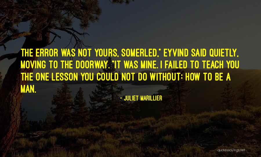 Domoney Brothers Quotes By Juliet Marillier Domoney Brothers Quotes By Juliet Marillier