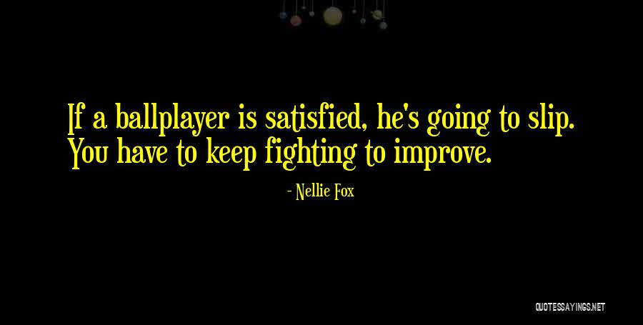 Domosdoshmeria Quotes By Nellie Fox Domosdoshmeria Quotes By Nellie Fox