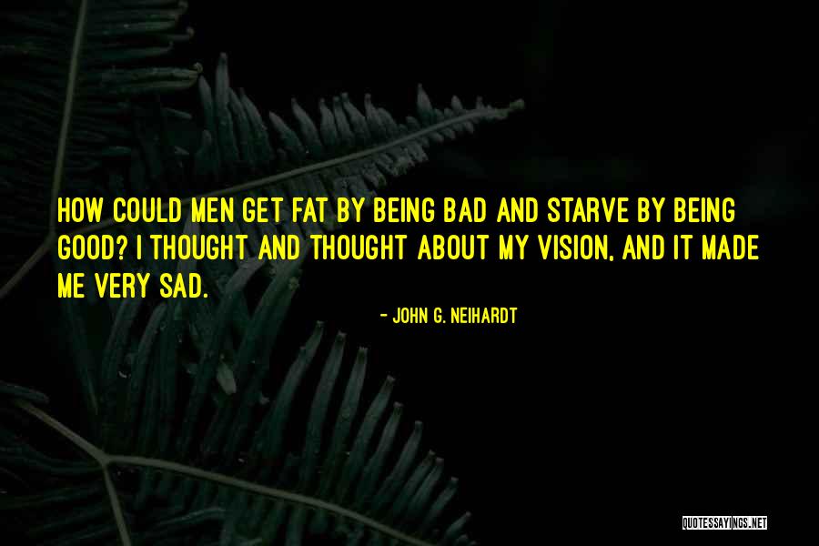 Domtut Quotes By John G. Neihardt Domtut Quotes By John G. Neihardt