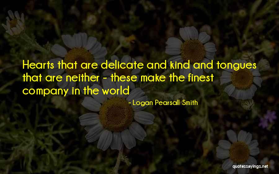 Domtut Quotes By Logan Pearsall Smith Domtut Quotes By Logan Pearsall Smith