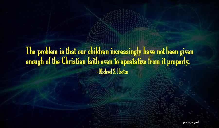 Domuza Benzeyen Quotes By Michael S. Horton Domuza Benzeyen Quotes By Michael S. Horton