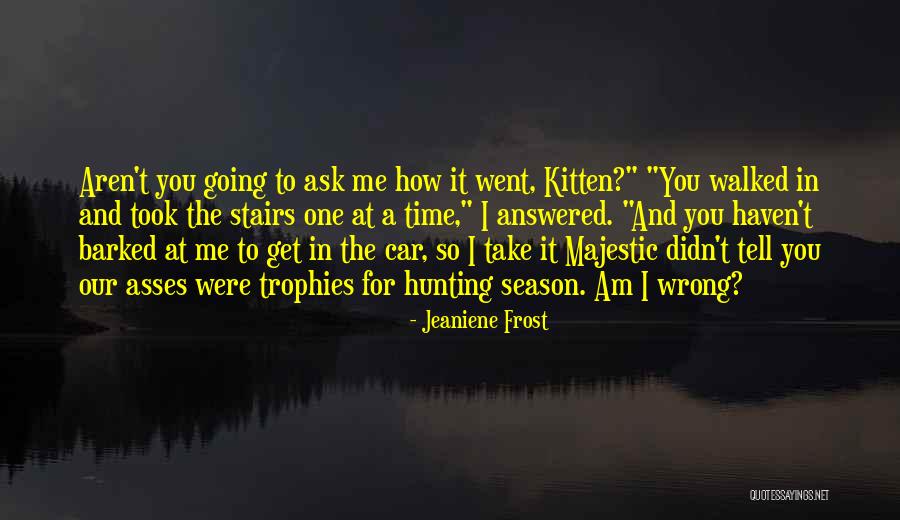 Domw Quotes By Jeaniene Frost Domw Quotes By Jeaniene Frost