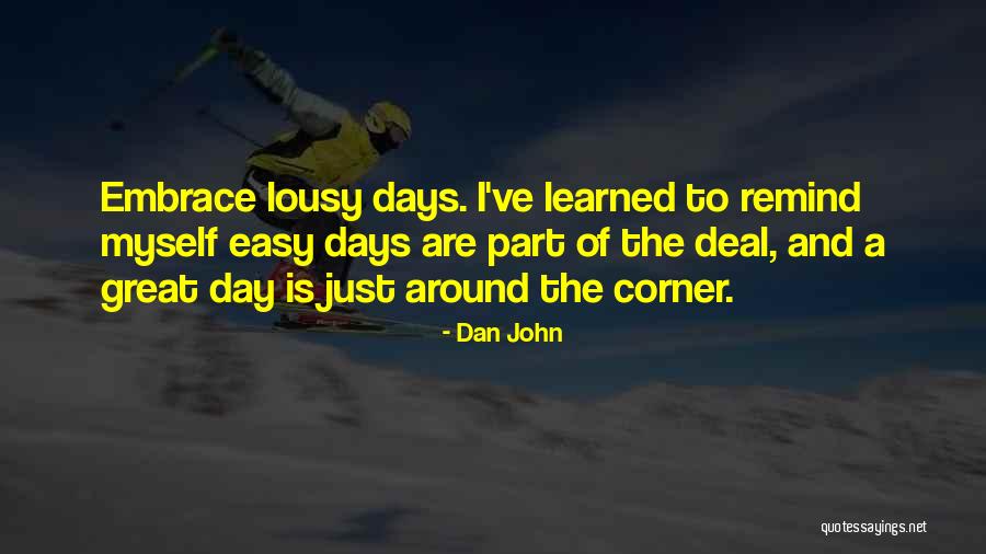 Don 27t Play Games Quotes By Dan John Don 27t Play Games Quotes By Dan John