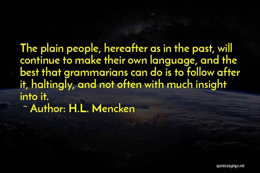 Don 27t Stress Quotes By H.L. Mencken